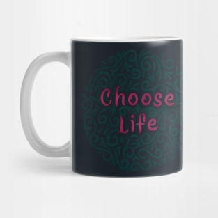 choose life (II) Mug